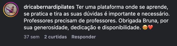 Comentário de @dricabernardipilates no Instagram